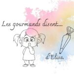 LES GOURMANDS DISENT D&rsquo;ELISA